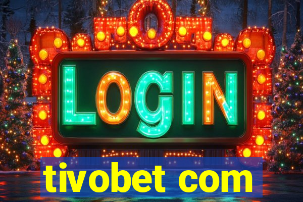 tivobet com